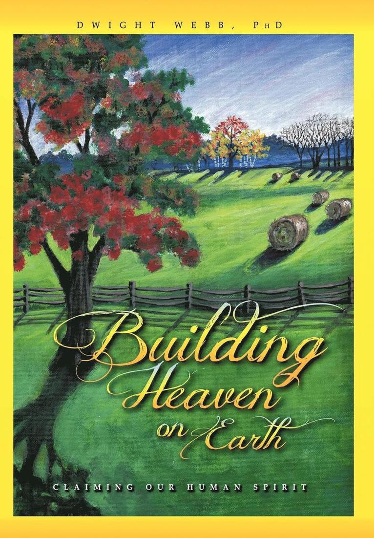 Building Heaven on Earth 1