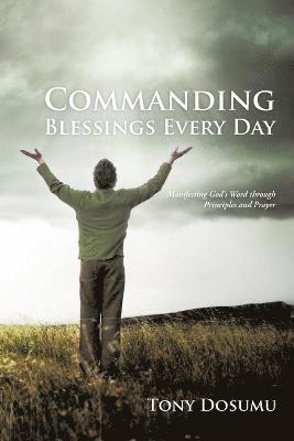 bokomslag Commanding Blessings Every Day