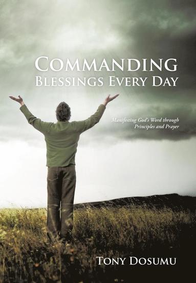 bokomslag Commanding Blessings Every Day