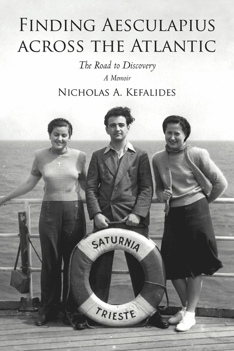 Nicholas A Kefalides, Nicholas A. Kefalides - Finding Aesculapius Across the Atlantic, Häftad