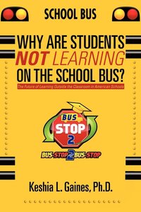 bokomslag Why are Students Not Learning on the School Bus?