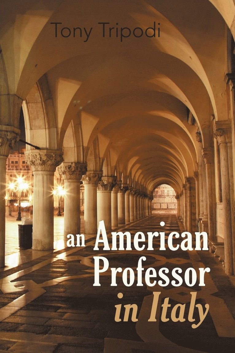 Tony Tripodi - American Professor in Italy, Häftad