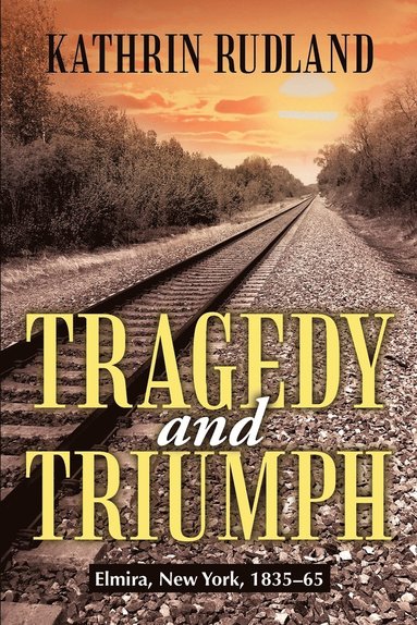 bokomslag Tragedy and Triumph