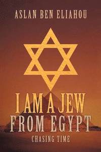 bokomslag I Am a Jew from Egypt