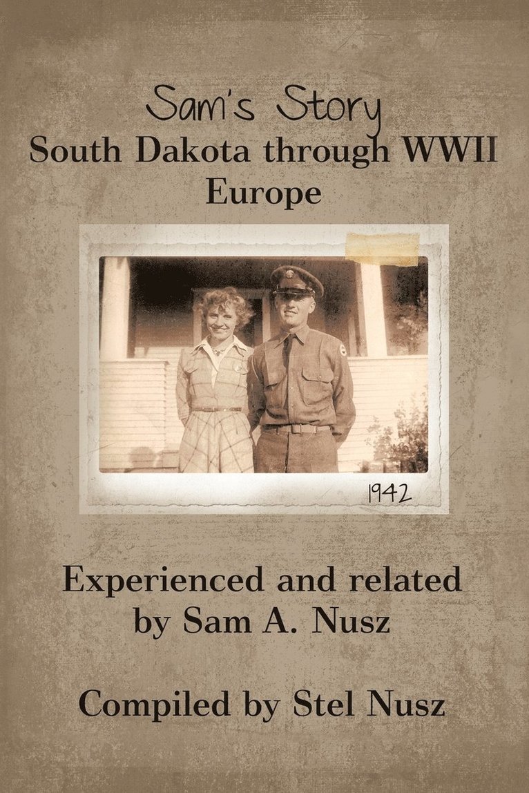 Sam A, Stella Nusz, Sam A Nusz, Sam A. Nusz - Sam's Story, Häftad