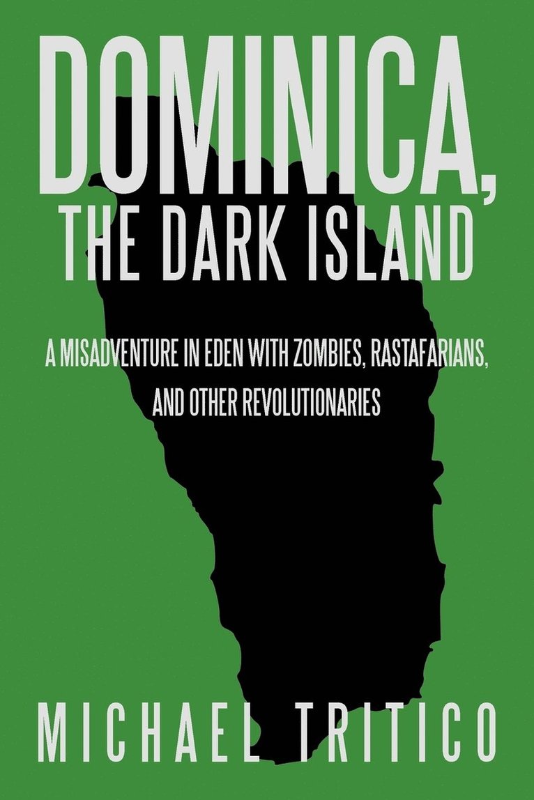 Dominica, the Dark Island 1