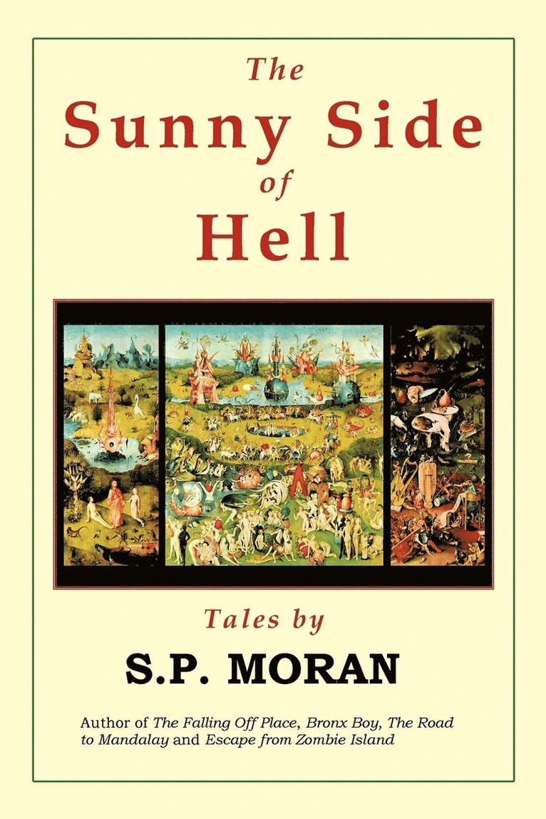 S P Moran, S. P. Moran - Sunny Side of Hell, Häftad