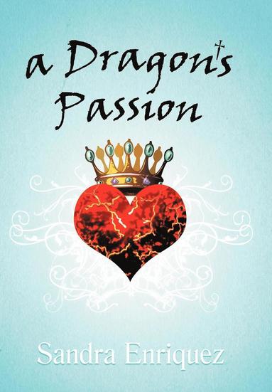 Sandra Enriquez - Dragon's Passion, Inbunden