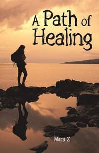 bokomslag A Path of Healing