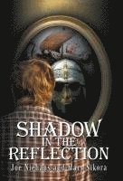 Joe Niehaus, Mary Sikora - Shadow in the Reflection, Inbunden