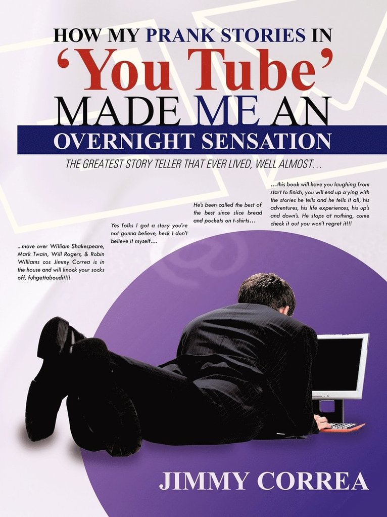 Jimmy Correa - How My Prank Stories in 'You Tube' Made Me an Overnight Sensation, Häftad