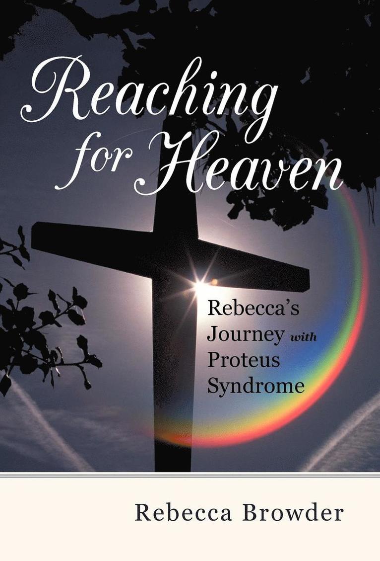 Rebecca Browder - Reaching for Heaven, Inbunden