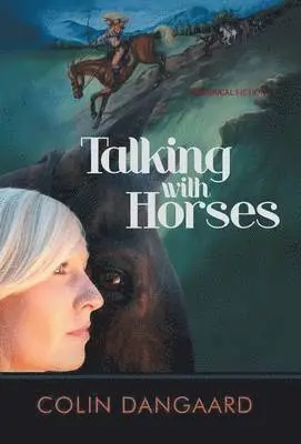 Colin Dangaard - Talking with Horses, Inbunden. Tillgänglighet: Lägg i varukorg