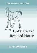 Got Carrots? Rescued Horse 1