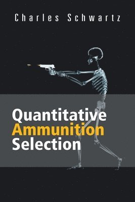 bokomslag Quantitative Ammunition Selection