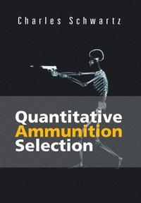 bokomslag Quantitative Ammunition Selection