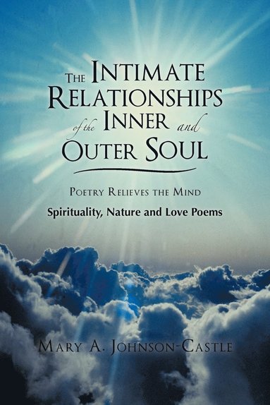 bokomslag The Intimate Relationships of the Inner and Outer Soul