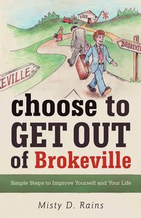bokomslag Choose to Get Out of Brokeville