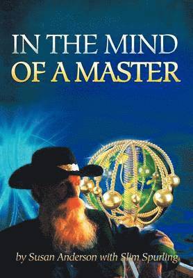 Susan Anderson, Slim Spurling - In the Mind of a Master, Inbunden
