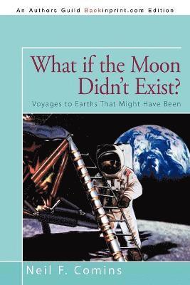 What if the Moon Didn't Exist? 1