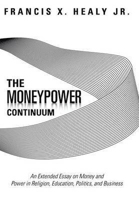 The Moneypower Continuum 1