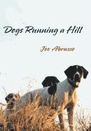 Dogs Running a Hill 1