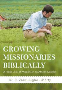bokomslag Growing Missionaries Biblically