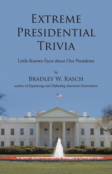 bokomslag Extreme Presidential Trivia