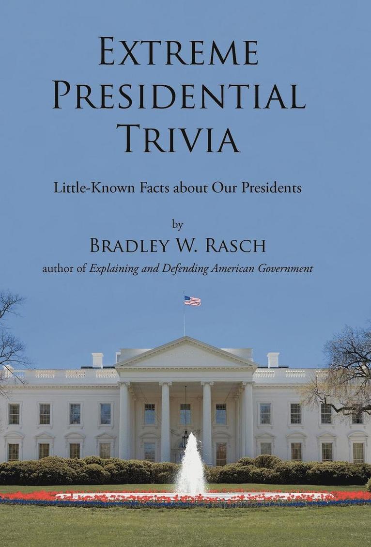 Extreme Presidential Trivia 1