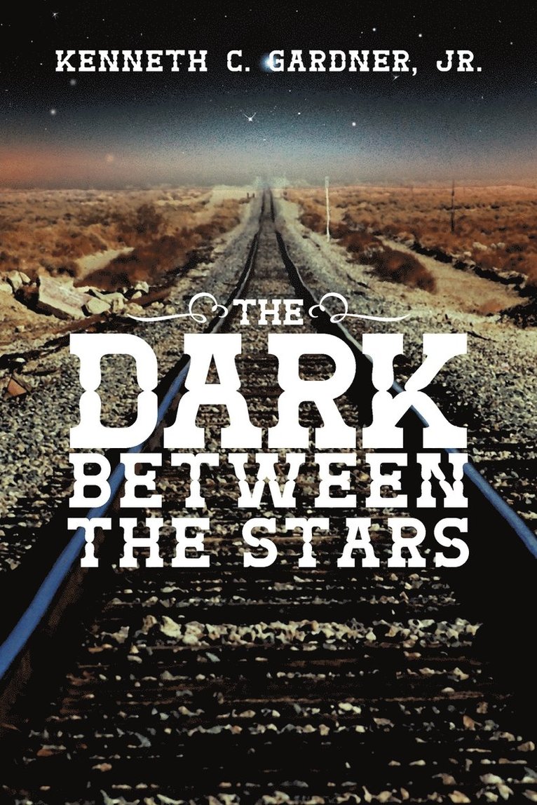 The Dark Between the Stars 1