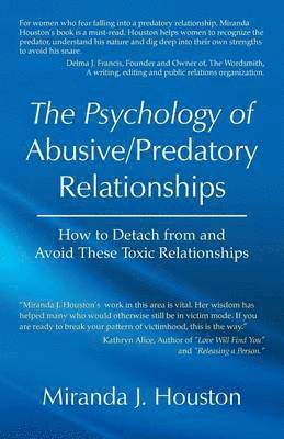 Psychology of Abusive/Predatory Relationships 1