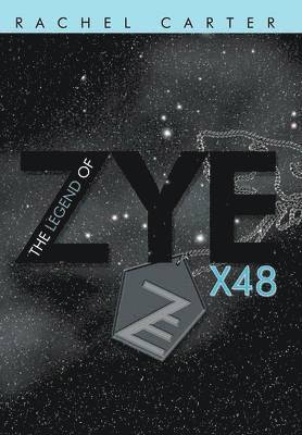 Rachel Carter - Legend of Zye, Inbunden