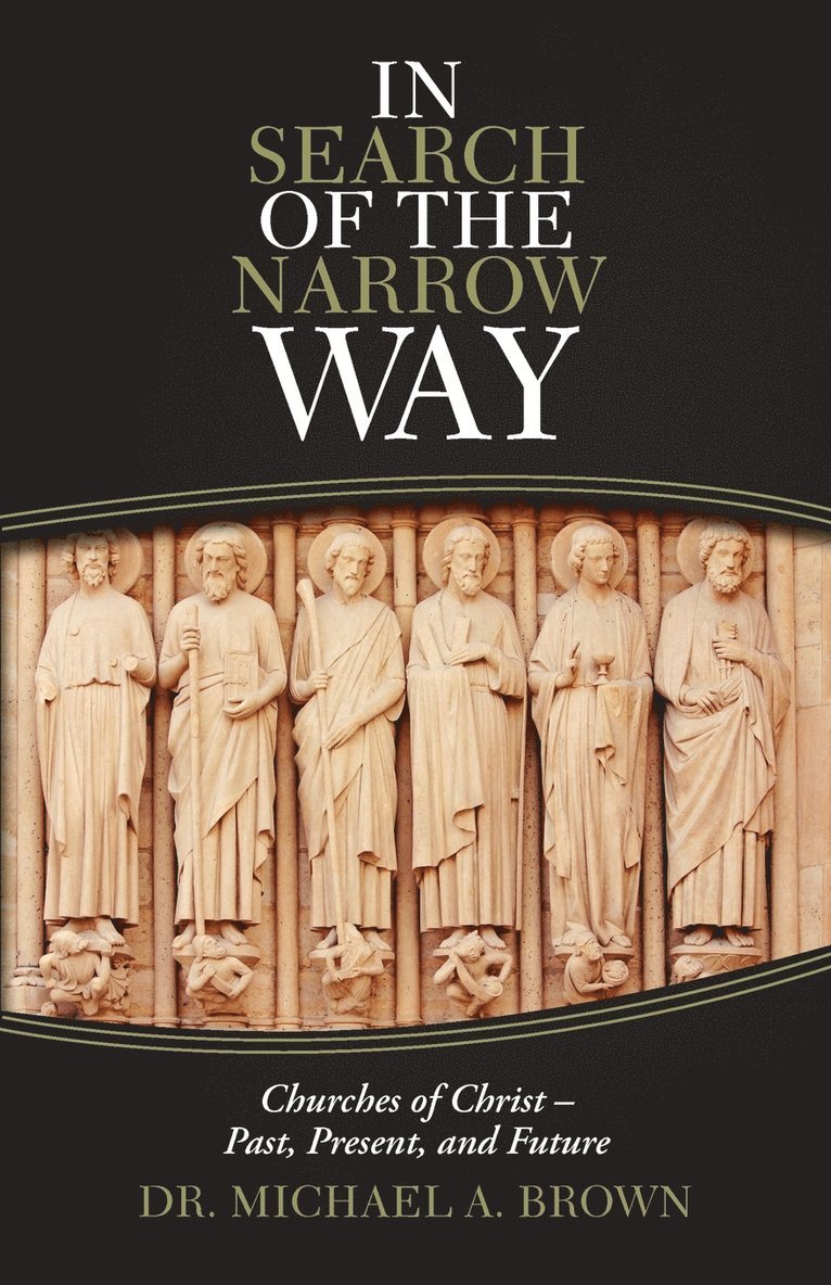 In Search of the Narrow Way 1