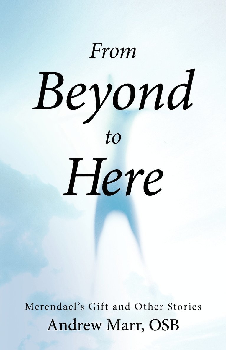 From Beyond to Here 1