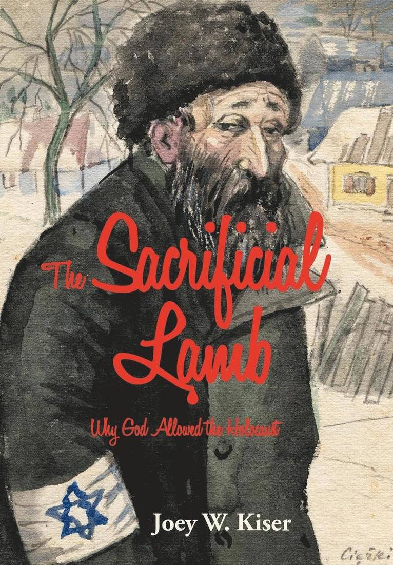 Joey W Kiser, Joey W. Kiser - Sacrificial Lamb, Inbunden