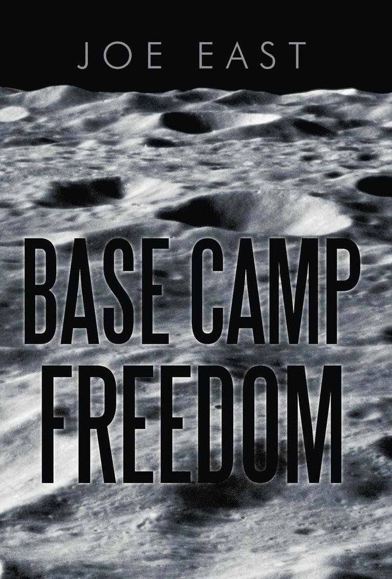 Base Camp Freedom 1