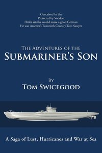 bokomslag The Adventures of the Submariner's Son