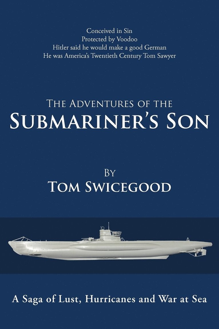 The Adventures of the Submariner's Son 1