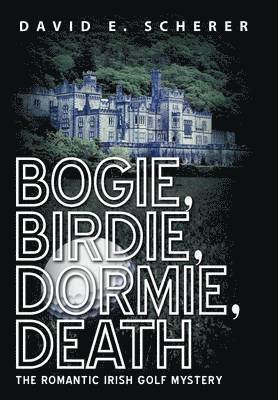 Bogie, Birdie, Dormie, Death 1