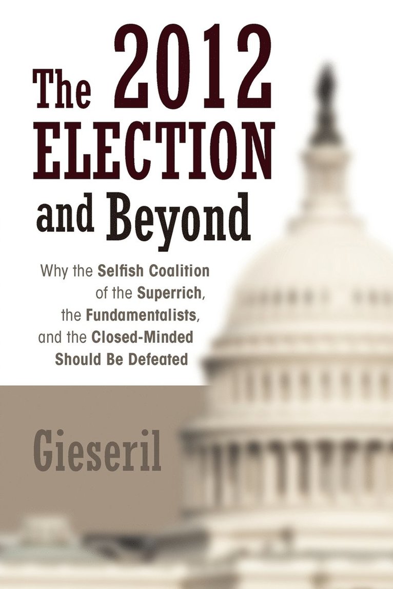 Gieseril - 2012 Election and Beyond, Häftad