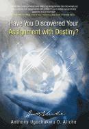 Have You Discovered Your Assignment with Destiny? 1