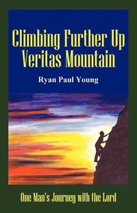 bokomslag Climbing Further Up Veritas Mountain