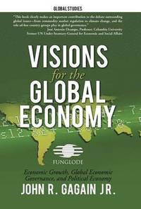 bokomslag Visions for the Global Economy