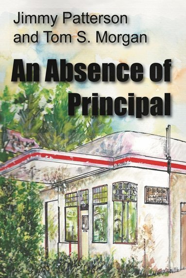 bokomslag An Absence of Principal