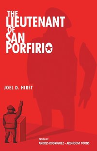 bokomslag The Lieutenant of San Porfirio