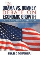 bokomslag OBAMA vs. ROMNEY DEBATE ON ECONOMIC GROWTH