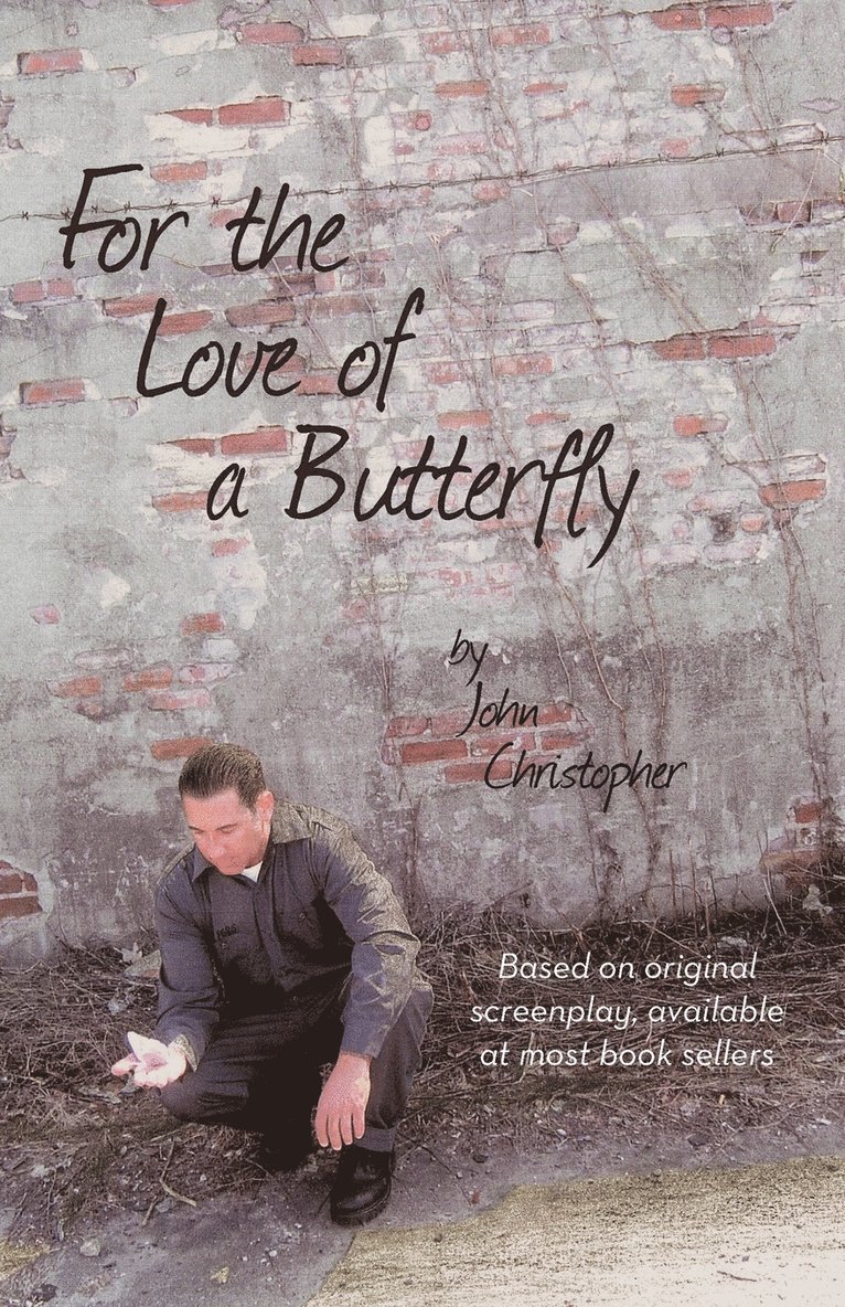 For the Love of a Butterfly