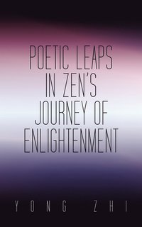 bokomslag Poetic Leaps In Zen's Journey Of Enlightenment