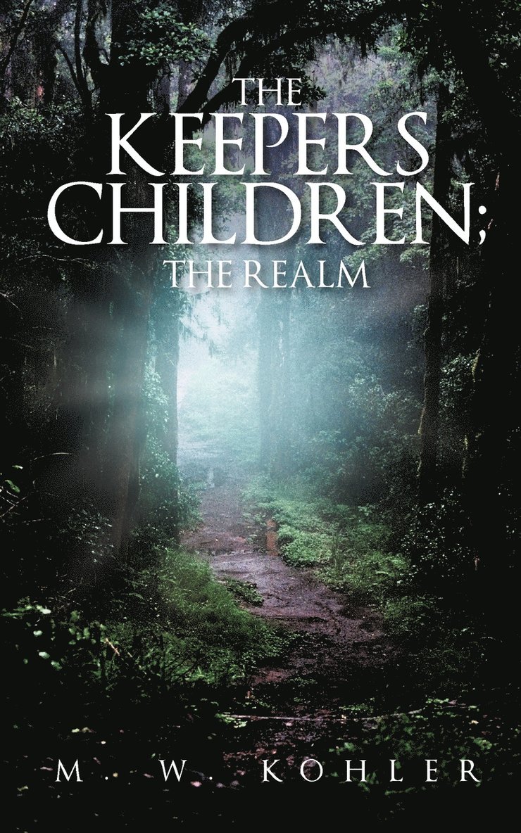 The Keepers Children; The Realm 1