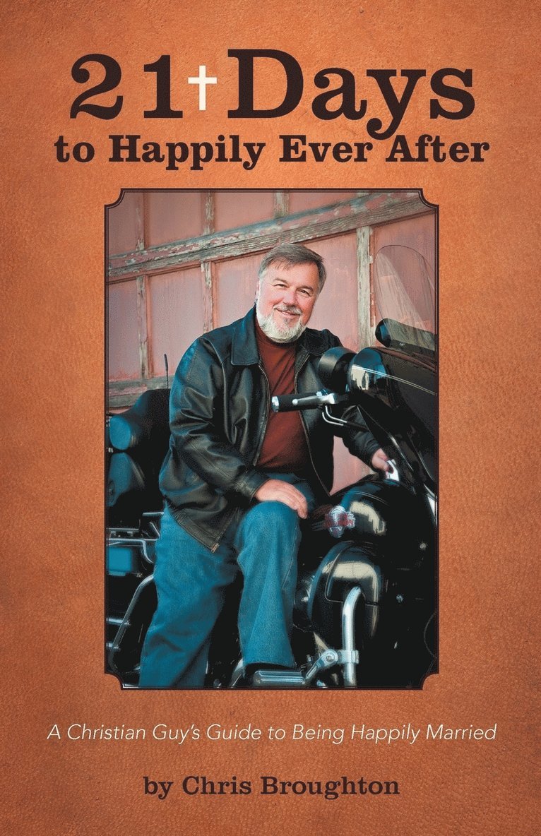 Chris Broughton - 21 Days to Happily Ever After, Häftad
